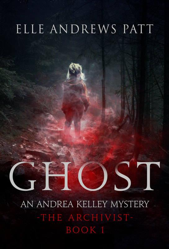 Ghost: An Andrea Kelley Mystery (Book One)