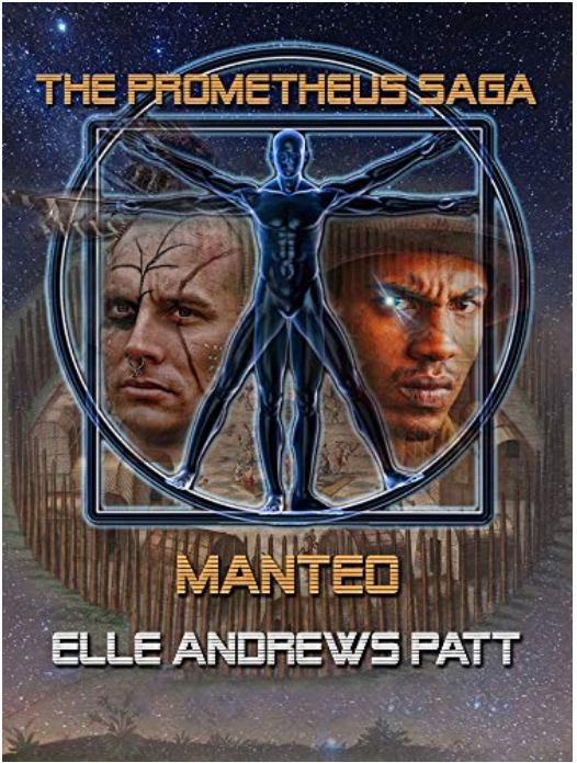 Manteo: A Prometheus Saga Novelette